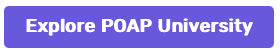 Explore POAP Univeristy button at Apr 25 14-17-00.png
